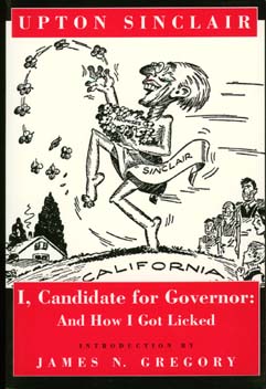 sinclair upton governor california history gregory labor candidate james western edu press university got faculty washington consortium civil rights